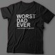 Футболка в подарок для папы с надписью "Worst dad ever (just kidding. I'm awesome.)"