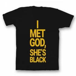 Прикольная футболка с принтом "I met god, she's black"