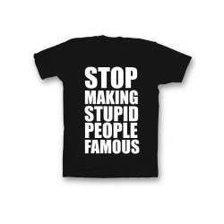 Мужская футболка с прикольным принтом "Stop making stupid people famous"