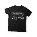 Мужская футболка с прикольным принтом "Sharks will kill you"