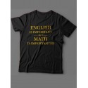 Мужская футболка с прикольным принтом "English is important but math is importanter"