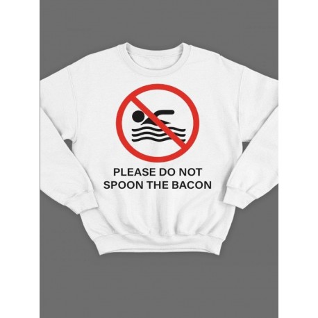 Модный свитшот - толстовка без капюшона с принтом "Please do not spoon the bacon"