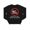 Модный свитшот - толстовка без капюшона с принтом "Please do not spoon the bacon"