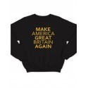 Модный свитшот - толстовка без капюшона с принтом "Make America Great Britain Again"