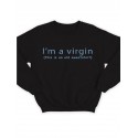 Модный свитшот - толстовка без капюшона с принтом "Im a virgin (this is old sweatshirt)"