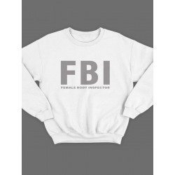 Модный свитшот - толстовка без капюшона с принтом "FBI Female Body Inspector"