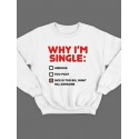 Модный свитшот - толстовка без капюшона с принтом "Why i'm single"