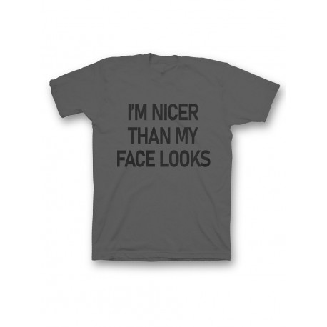 Мужская футболка с прикольным принтом "I am nicer than my face looks"