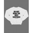 Модный свитшот - толстовка без капюшона и без молнии с принтом "Do not read the next sentence you little rebel I like you"