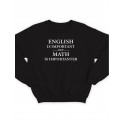 Модный свитшот - толстовка без капюшона и без молнии с принтом "English is important but math is importanter"