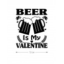 Наклейки на авто с принтом Beer is my valentine | Стикеры для любых твердых поверхностей, стекол