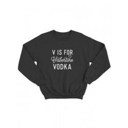Свитшот ко дню влюбленных с принтом V is for vodka | Свитшот на 14 февраля