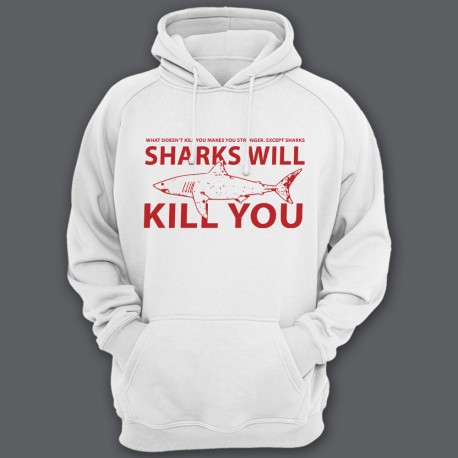 "Sharks will kill you"