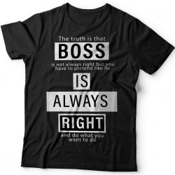 "Boss is always right"