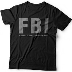 "FBI Female Body Inspector"