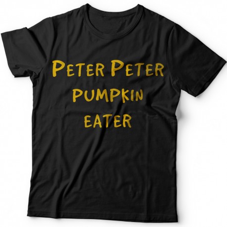 "Peter Peter pumpkin eater"