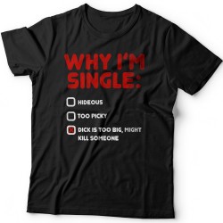 Футболка с прикольной надписью "Why i'm single?" ("Почему я одинок?")