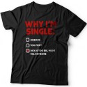 Футболка с прикольной надписью "Why i'm single?" ("Почему я одинок?")