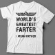 "World's greatest farter. I mean father"