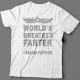 "World's greatest farter. I mean father"