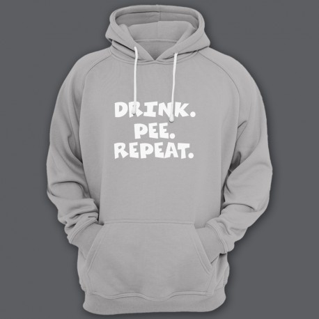 "Drink. Pee. Repeat"