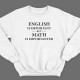 "English is important but math is importanter"