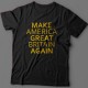 "Make America Great Britain Again"